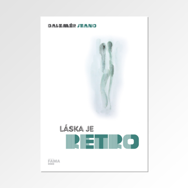 Dalimír Stano: Láska je retro