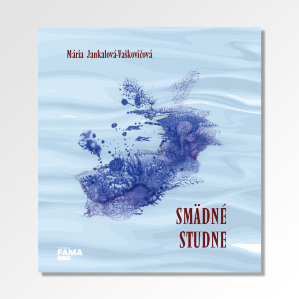 Mária Jankalová-Vaškovičová: Smädné studne