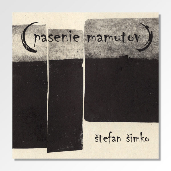 Štefan Šimko: Pasenie mamutov